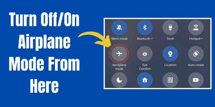 Toggle Aeroplane mode to fix SIM not working issue